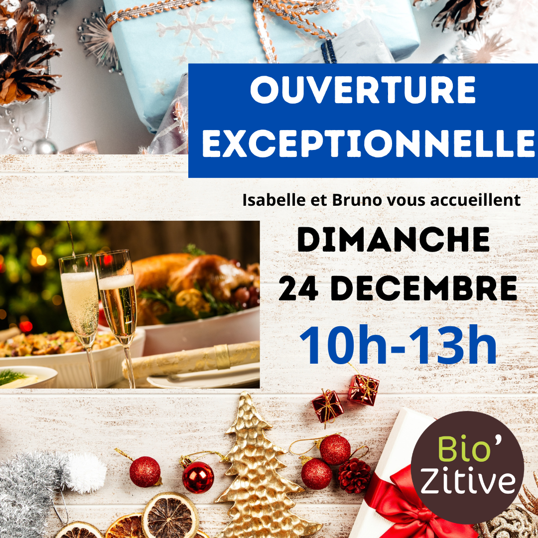 Magasin ouvert dimanche 24 décembre Bio'Zitive
